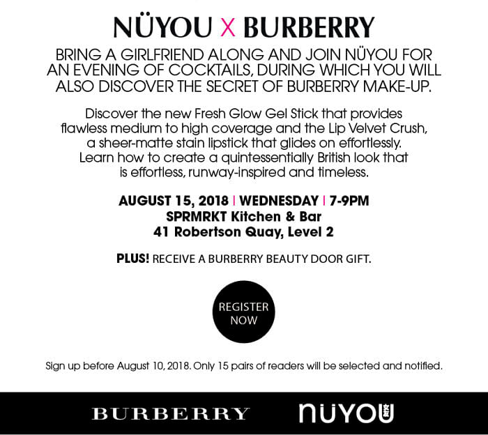 NÜYOU X BURBERRY INVITE YOU TO DISCOVER THE SECRET OF BURBERRY MAKE-UP -  NUYOU SINGAPORE《女友》 - 最时尚中文杂志